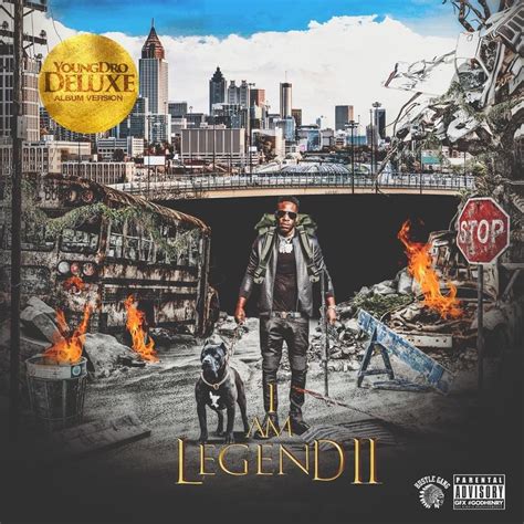 Young Dro - I Am Legend 2 (Deluxe Version) Lyrics and Tracklist | Genius