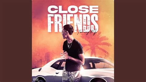 Close Friends - YouTube