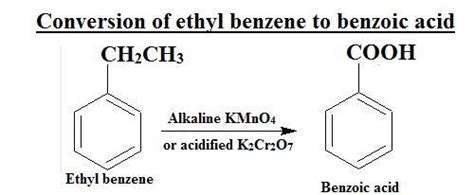 how to convert ethylbenzene to benzoic acid???? - Brainly.in