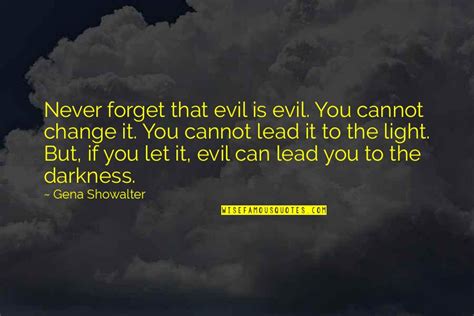 Evil And Darkness Quotes: top 67 famous quotes about Evil And Darkness