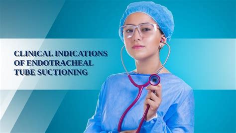 CLINICAL INDICATIONS OF ENDOTRACHEAL TUBE SUCTIONING.