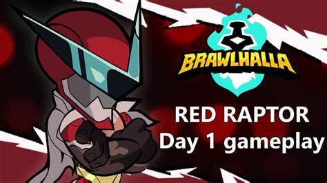 Brawlhalla NEW LEGEND - Red Raptor - FIRST DAY GAMEPLAY - YouTube