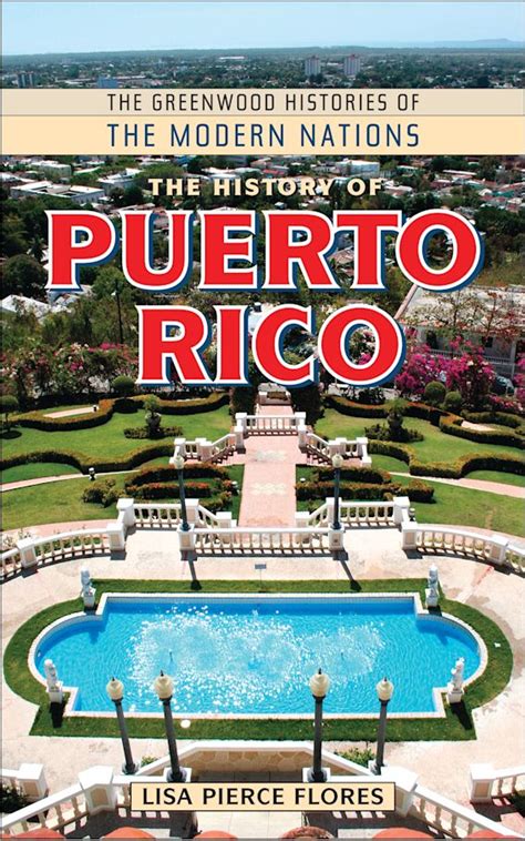 The History of Puerto Rico: : The Greenwood Histories of the Modern ...