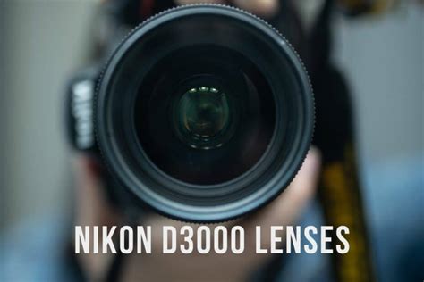 5 Best lenses for Nikon D3000 [below 320 USD] - Genem Photography