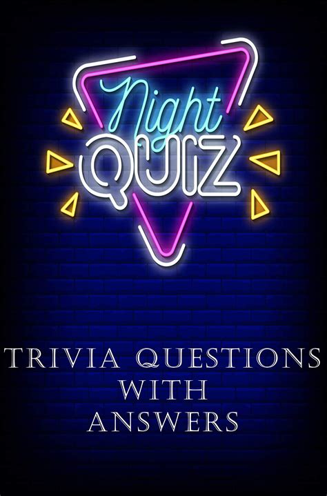 Night Quiz, Trivia Questions With Answers: Challenge yourself or a ...