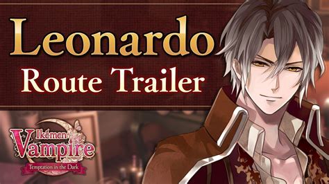 Ikémen Vampire - Leonardo Da Vinci Route Teaser - YouTube