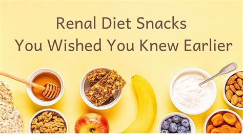 Renal Diet Snacks You Wished You Knew Earlier - The Kidney Dietitian