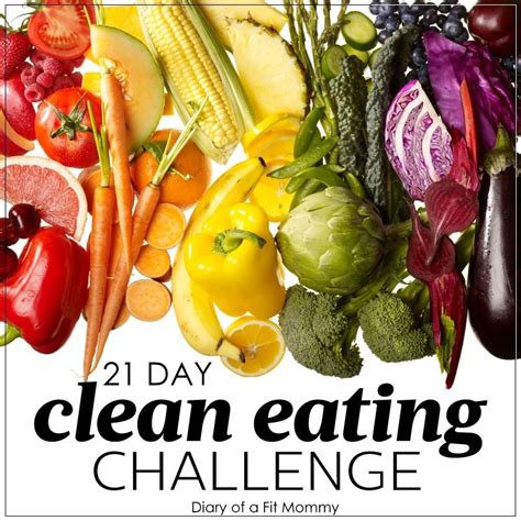 21 Day Clean Eating Challenge - Diary of a Fit Mommy