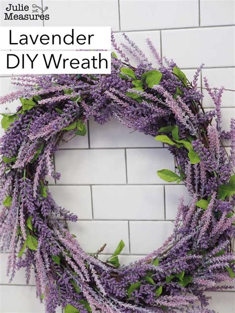 DIY Lavender Wreath - Julie Measures