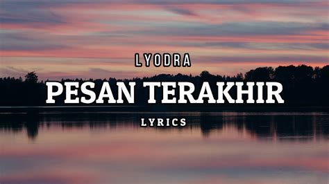 Lyodra - Pesan Terakhir [Lyrics] - YouTube