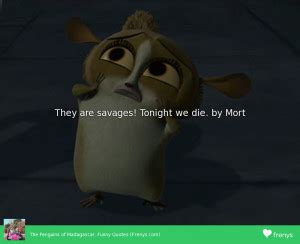 Mort From Madagascar Quotes. QuotesGram