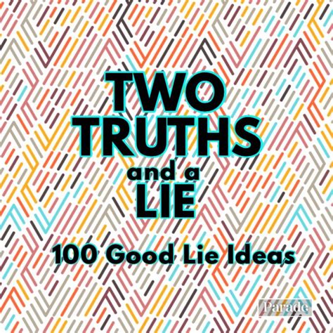 Two Truths And A Lie 100 Great Lie Examples How To Play | parade