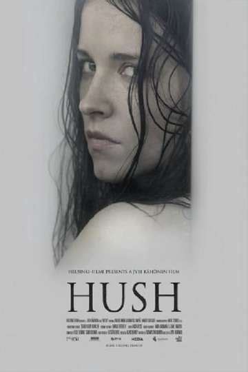 Hush - Movie Cast, Reviews, Trailers & Streaming Info | Moviefone