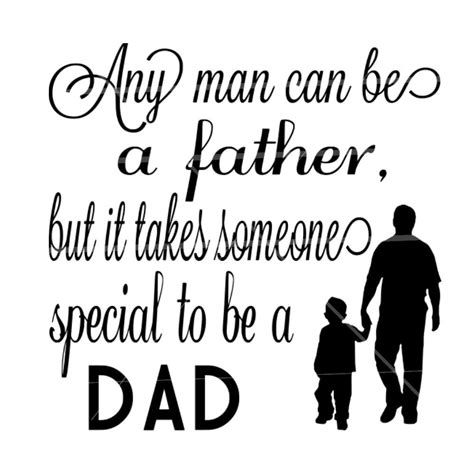 SVG File Any Man can be a Father SVG file Father's Day