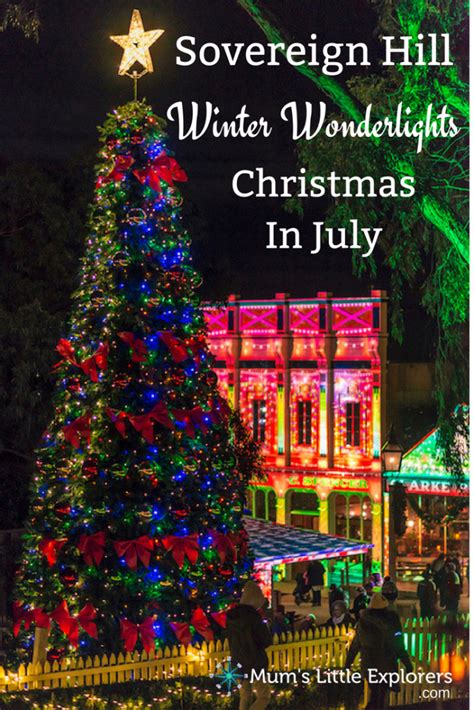 Winter Wonderlights at Sovereign Hill, Christmas in July in Ballarat ...