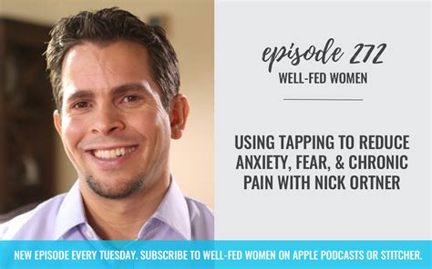 Using Tapping to Reduce Anxiety, Fear, and Chronic Pain with Nick ...