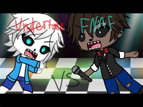 FNAF vs Undertale || Singing Battle || Gacha Life - YouTube