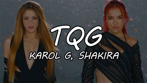 KAROL G & Shakira - TQG (Expert Video Lyrics) - YouTube