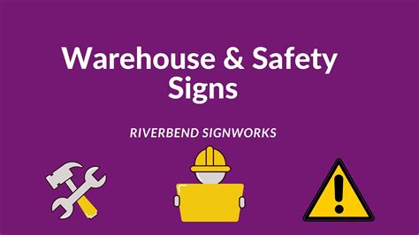 Warehouse Signage & Safety Signs - | Riverbend Signworks