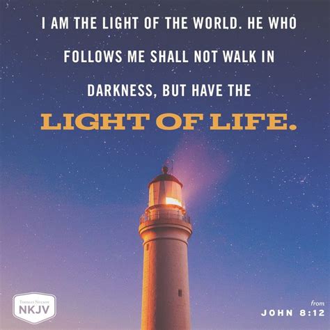 NKJV Verse of the Day: John 8:12 | Kjv verses, John 8:12, Light of the world