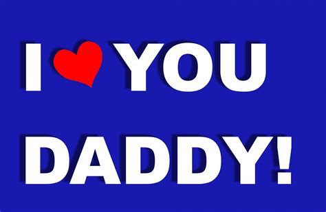 I Love You Daddy Free Stock Photo - Public Domain Pictures