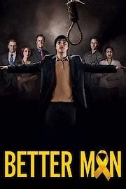 Watch Better Man Streaming Online - Yidio