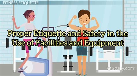 Proper Etiquette and Safety in the Use of Facilities and Equipment | Gym Etiquette | Physical ...