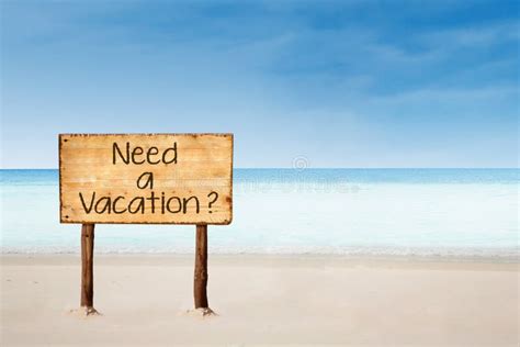 Need a Vacation Sign on Beach Stock Photo - Image of australia, lighten ...