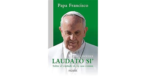 Laudato si' by Pope Francis — Reviews, Discussion, Bookclubs, Lists