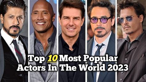 Top 10 Most Popular Actors In The World 2023 || Only Top10 - YouTube