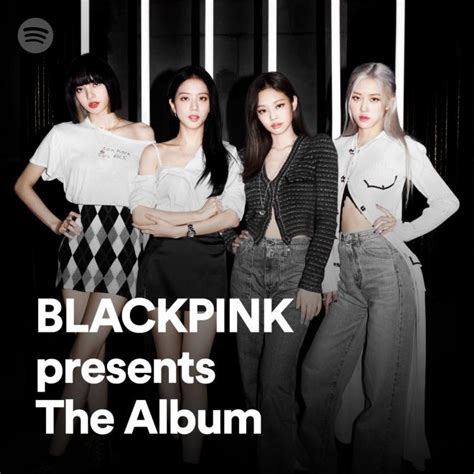 BLACKPINK Shares Current Favorite Tracks On Spotify To Celebrate ...