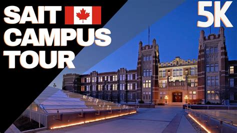 4K| SAIT Campus Tour| Virtual Walking Tour| Stan Grand| Calgary ...