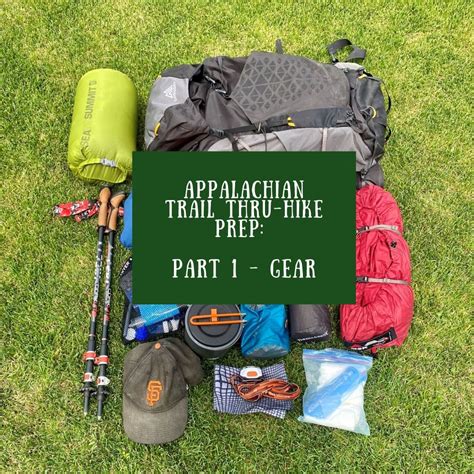 Appalachian Trail Thru-Hike Prep: Part 1 - Gear - Hearty Hiker