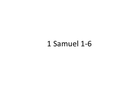 1 Samuel 1-6 Summary in Pictures