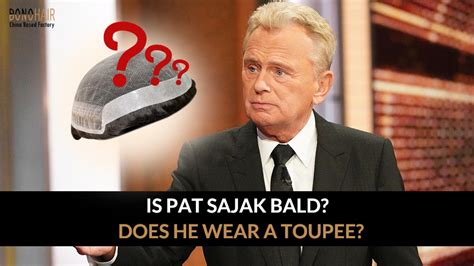 Is Pat Sajak Bald, And Does Pat Sajak Wear a Toupee?