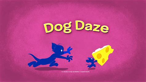 Dog Daze | Tom and Jerry Wiki | Fandom