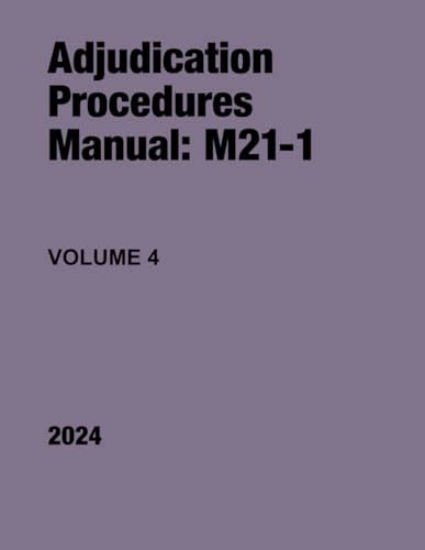 Adjudication Procedures Manual: M21-1: Volume 4 by U.S. Department of ...