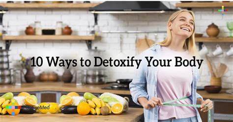 10 Ways to Detoxify Your Body