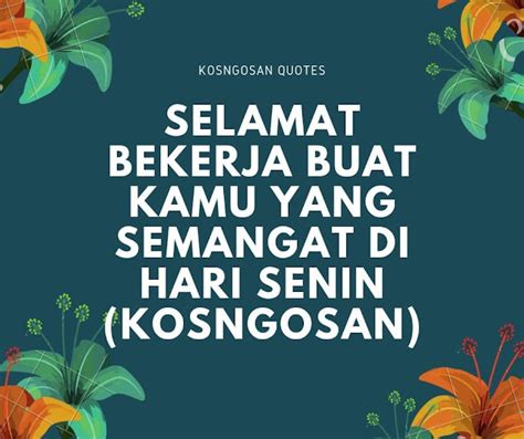 101 Kata Kata Promosi Hari Senin buat Caption - UKMSUMUT