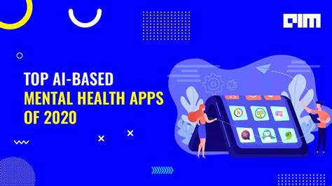 Top AI-based Mental Health Apps Of 2020