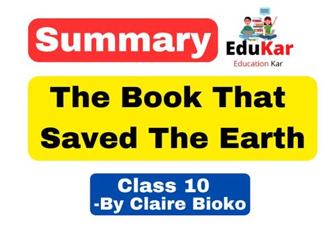 The Book That Saved The Earth Summary Class 10 By Claire Bioko - Edukar ...