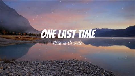 Ariana Grande - One Last Time (Lyrics) - YouTube