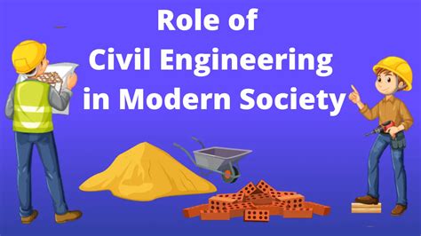 The Role of Civil Engineering in Modern Society: A Comprehensive Guide - Civileek