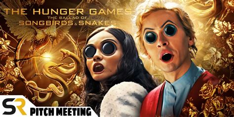 The Hunger Games: The Ballad of Songbirds & Snakes Pitch Meeting