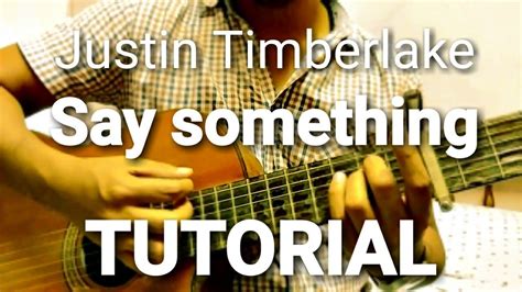 Justin Timberlake ft Chris Stapleton - Say something. ACORDES REALES ...