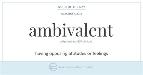 Word of the Day: Ambivalent | Merriam-Webster