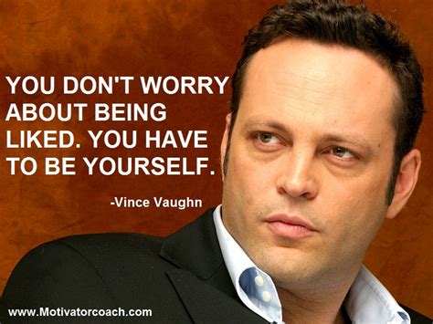 Vince Vaughn Movie Quotes. QuotesGram