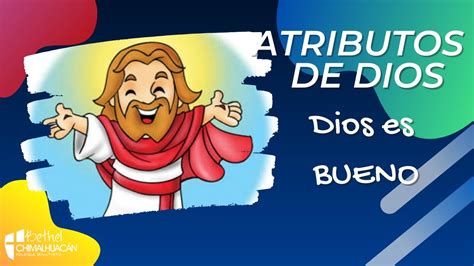 Atributo 4 | Dios es bueno explicación para niños - YouTube