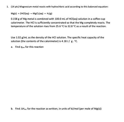 SOLVED: Magnesium metal reacts with hydrochloric acid according to this ...