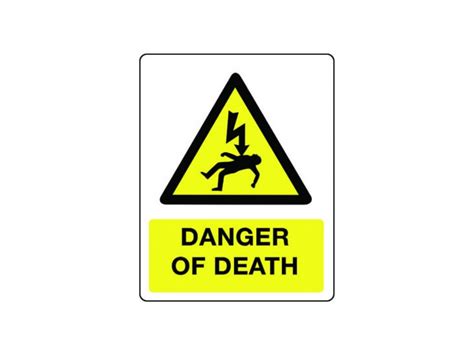 Danger Of Death Sign - Hazard Signs - Safe Industrial